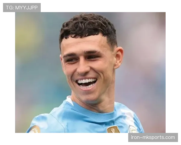 福登对抗能力显著提升，状态回暖助球队迎战关键战役