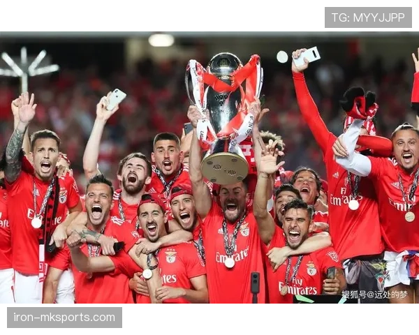 本菲卡近期比赛亮点：攻防表现稳健，主场竞争力持续提升